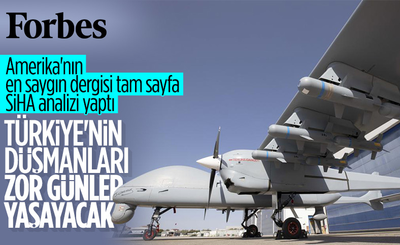 Türk drone'larının başarısı Forbes’un gündeminde