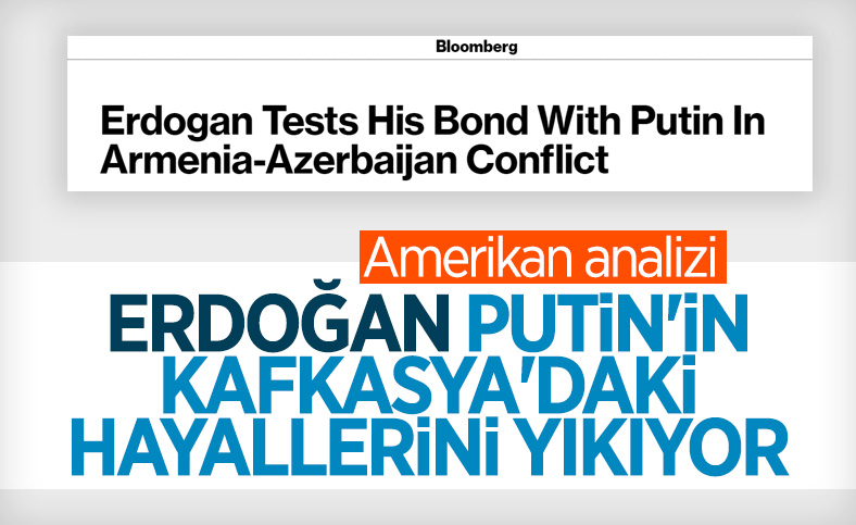 Bloomberg, Dağlık Karabağ sorununda Türkiye-Rusya ilişkisini ele aldı