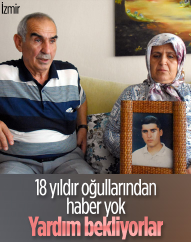 İzmir'de 18 yıldır oğullarına ulaşamayan aile yetkililere seslendi