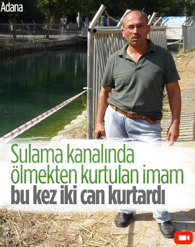 Adana'da daha önce boğulmaktan kurtulan imam, bu kez de iki kişiyi kurtardı 