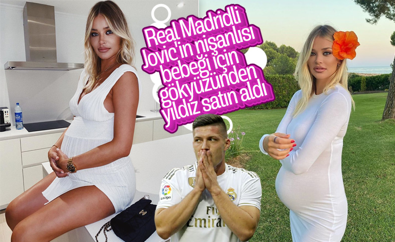 Luka Jovic'in nişanlısı Sofija Milosevic yıldız satın aldı