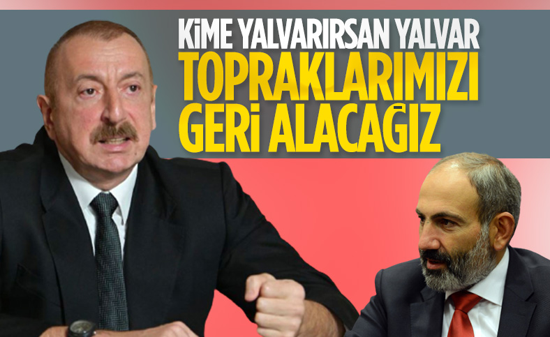 Azerbaycan Cumhurbaşkanı Aliyev: Topraklarımızı geri alacağız