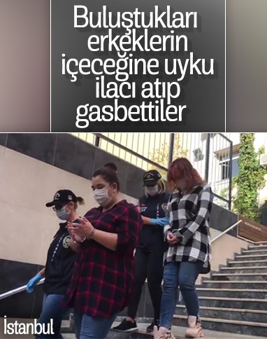 İstanbul’da erkekleri gasbeden yabancı uyruklu iki kadın İzmir’de yakalandı