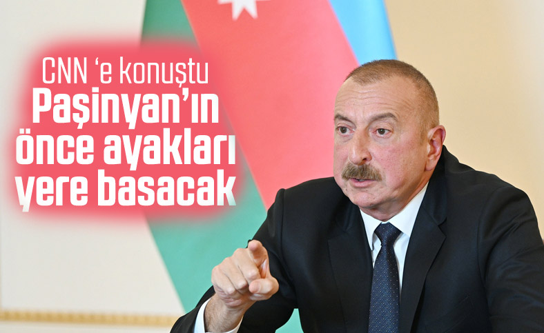 Aliyev: Paşinyan'ın ayakları yere basarsa görüşürüz