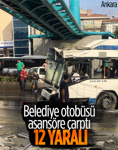 Ankara'da belediye otobüsü üst geçit asansörüne çarptı