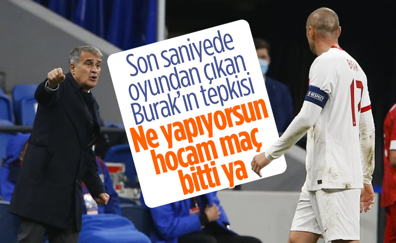 Burak Yılmaz, oyundan çıkarken sitem etti
