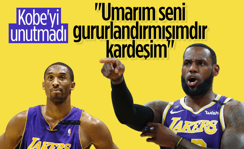 LeBron James'ten Kobe'ye: Umarım seni gururlandırmışımdır
