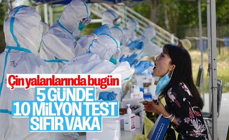 Çin'de 10 milyon kişiye yapılan testlerde pozitif vaka çıkmadı