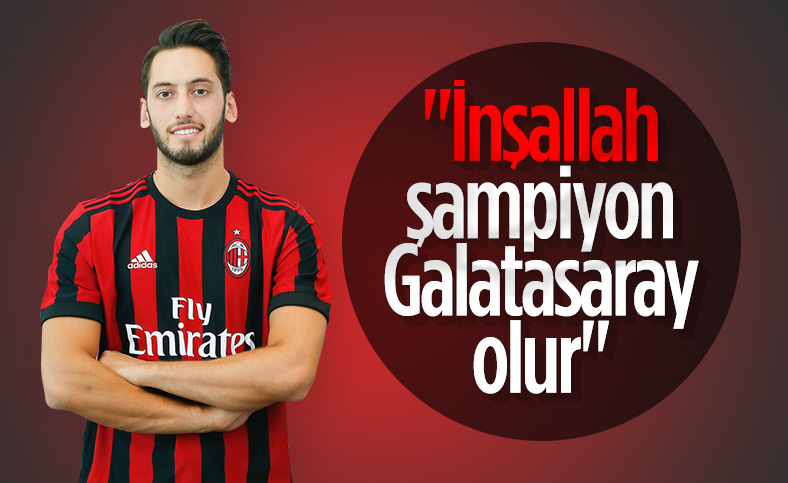 Hakan Çalhanoğlu: İnşallah Galatasaray şampiyon olur