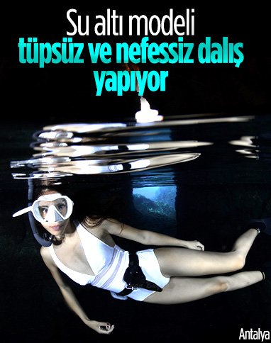Antalya'da 5 yıldır su altı modelliği yapıyor