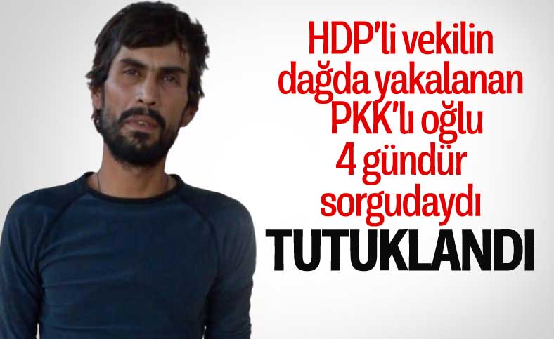 Hatay'da yakalanan eski HDP milletvekilinin PKK'lı oğlu tutuklandı