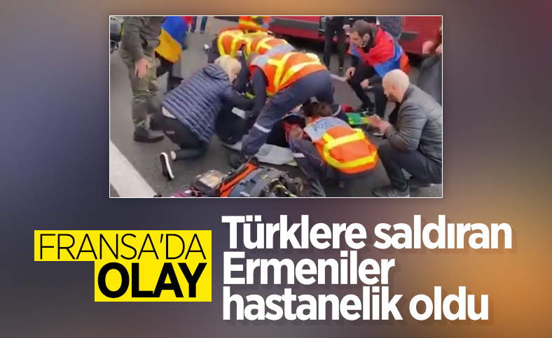 Fransa'da Türklere saldıran Ermeniler hastanelik oldu