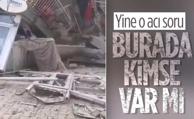 İzmir'de yaşayan depremin en acı sorusu: Burada kimse var mı