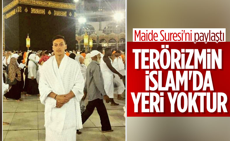 Mesut Özil: Terörizmin İslam'da yeri yoktur