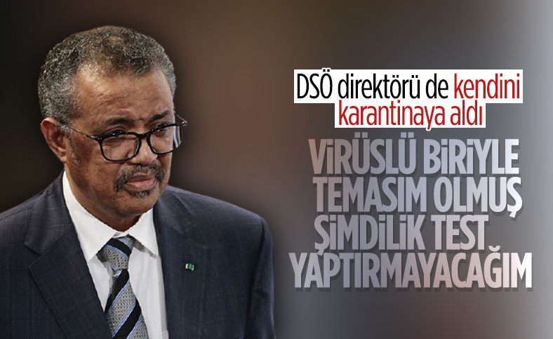 DSÖ Genel Direktörü Ghebreyesus, koronavirüs testi yaptırmadı