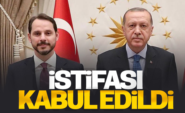 Berat Albayrak'ın istifası kabul edildi