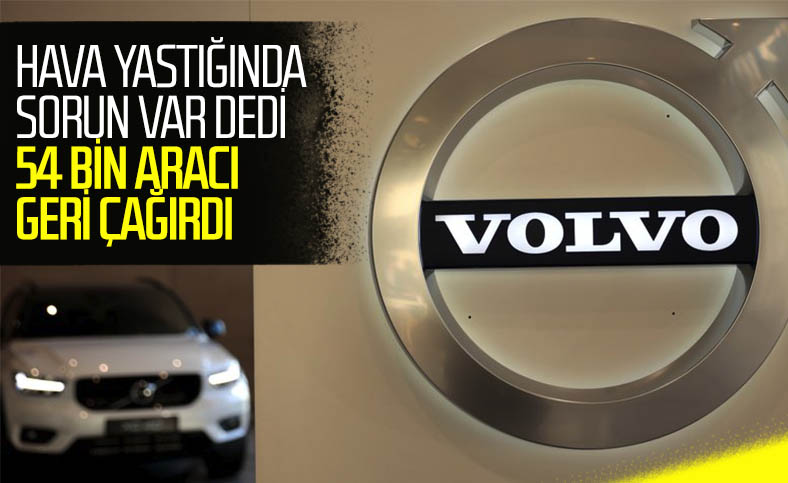 Volvo, 54 bin aracını geri çağırıyor
