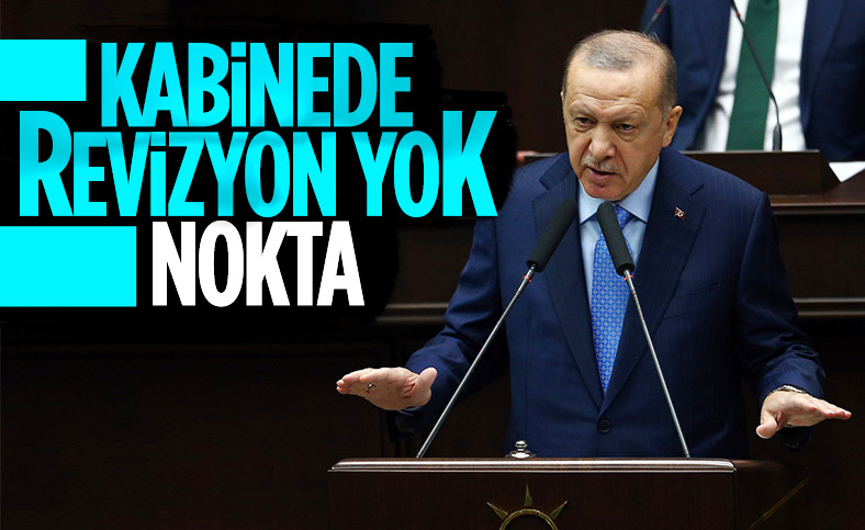 Cumhurbaşkanı Erdoğan: Kabine revizyonu yok 