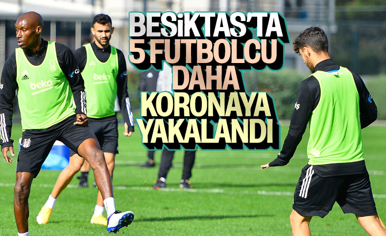 Beşiktaş'ta pozitif vaka sayısı 8'e yükseldi