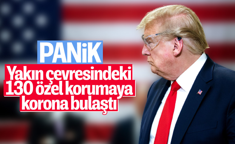 ABD Başkanı Trump'ı korumakla görevli 130 kişinin koronavirüs testi pozitif çıktı
