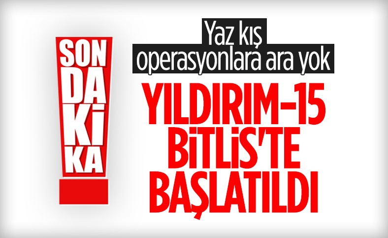 Bitlis'te, 'Yıldırım-15 Mutki-Sarpkaya' operasyonu başlatıldı