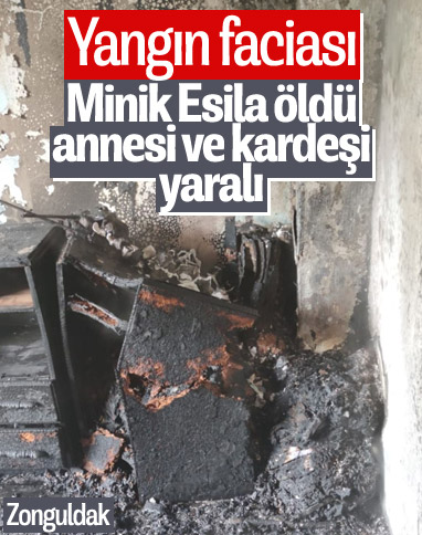 Zonguldak'ta yangın faciası: Anne ve oğlu yaralandı, kızı öldü