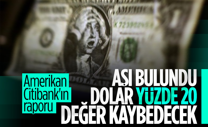 Citibank, koronavirüs aşısının dolara değer kaybettireceği görüşünde