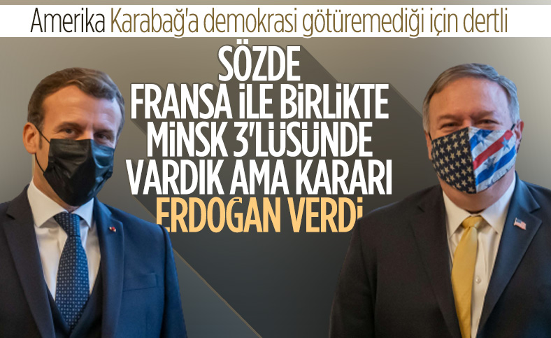 Pompeo, Karabağ sorununun Fransa ve Amerika olmadan çözülmesinden dolayı mutsuz