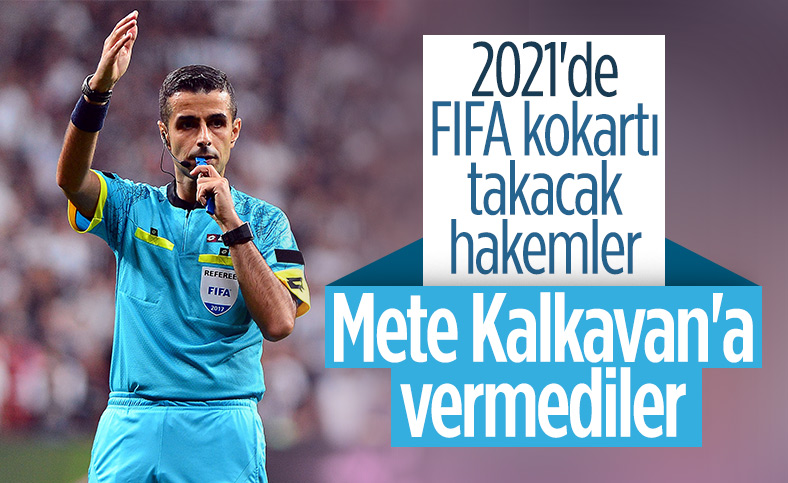 2021'de FIFA kokartı takacak hakemler