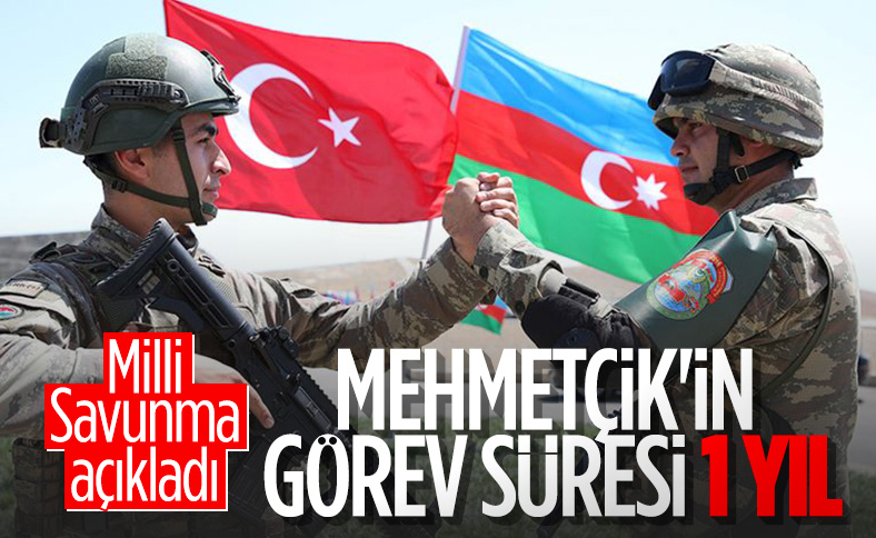 Türk askerinin Azerbaycan'daki görev süresi belli oldu