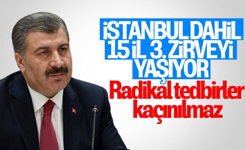 Fahrettin Koca: İstanbul dahil 15 il üçüncü zirveyi yaşıyor