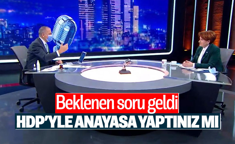 Meral Akşener, HDP ile anayasa çalışması iddialarına yanıt verdi