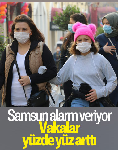 Vakaların yüzde yüz arttığı Samsun'da yetkililerden 'tedbirlere uyun' çağrısı