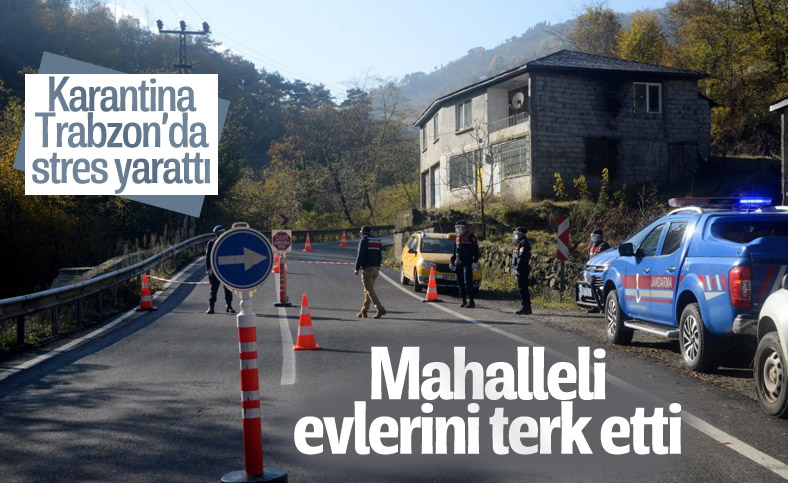Akçaabat'ta karantina haberini duyanlar mahalleyi terk etti