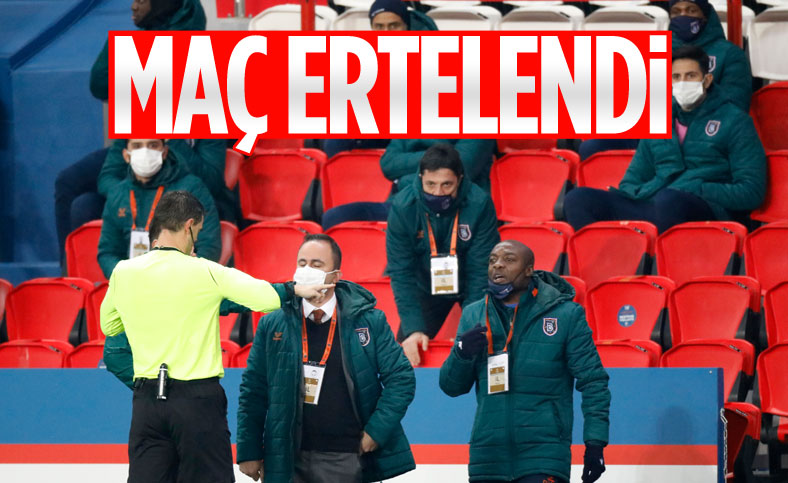 PSG - Başakşehir maçı ertelendi