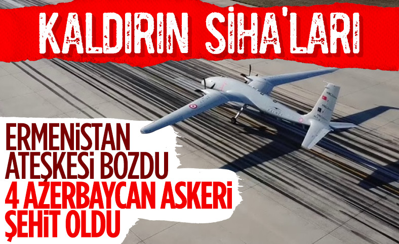 Ermenistan Dağlık Karabağ'da ateşkesi ihlal etti: 4 şehit