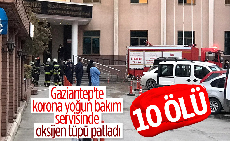 Gaziantep'te özel hastanedeki patlamada ölü sayısı 10'a yükseldi