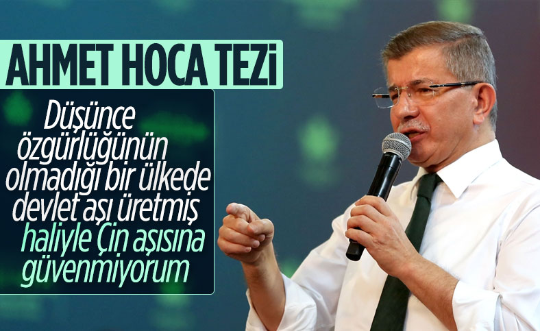 Ahmet Davutoğlu: Çin'in koronavirüs aşısına güvenle bakamıyorum