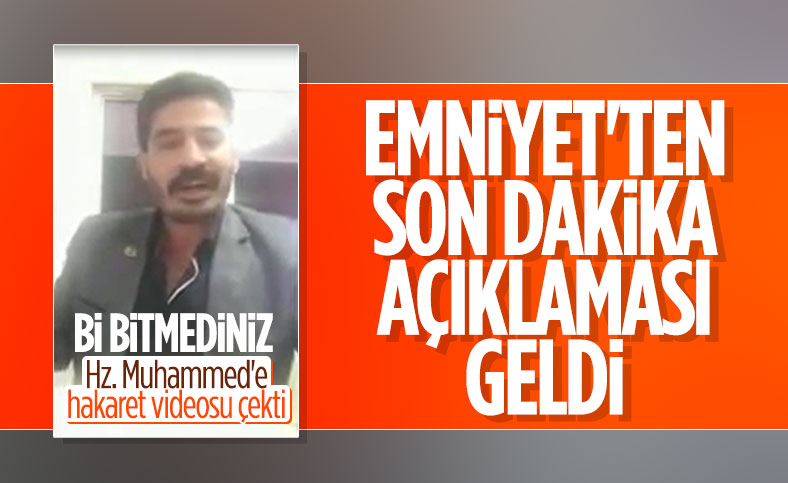 Emniyet, Hz. Muhammed'e hakaret eden Ferdi Kale ile ilgili açıklama yaptı