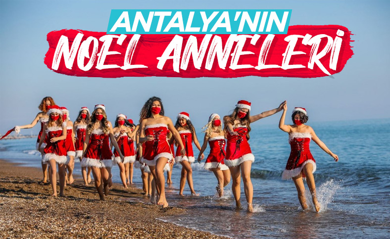 Antalyalı Noel annelerden sağlık mesajı