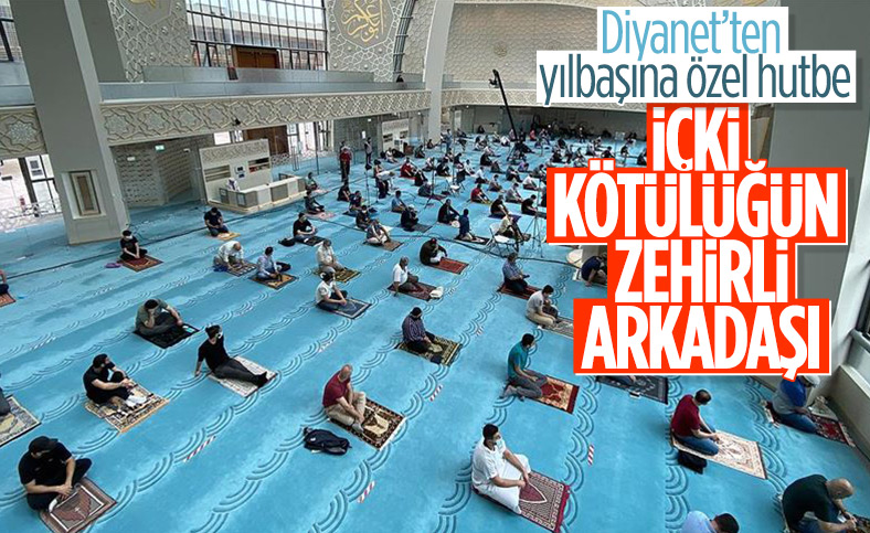 Diyanet'ten 2020'nin son cuma hutbesi: İçki kötülüğün zehirli arkadaşı