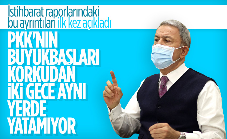 Hulusi Akar: Terör örgütünün sözde yönetimi büyük panik içinde