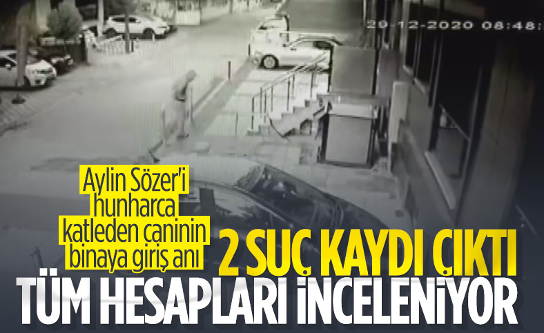 Maltepe'de öldürülen Aylin Sözer'in katilinin, binaya giriş anı