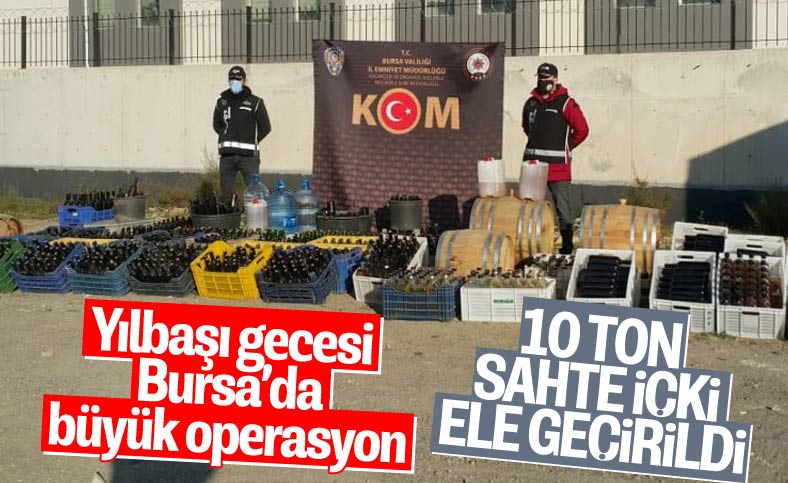 Bursa’da yılbaşı gecesi öncesi 10 ton sahte içki ele geçirildi