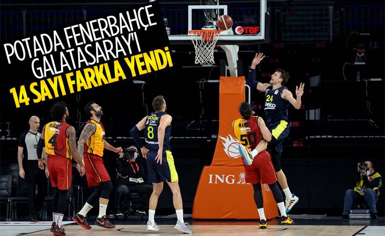 Potada Fenerbahçe, Galatasaray'ı rahat yendi