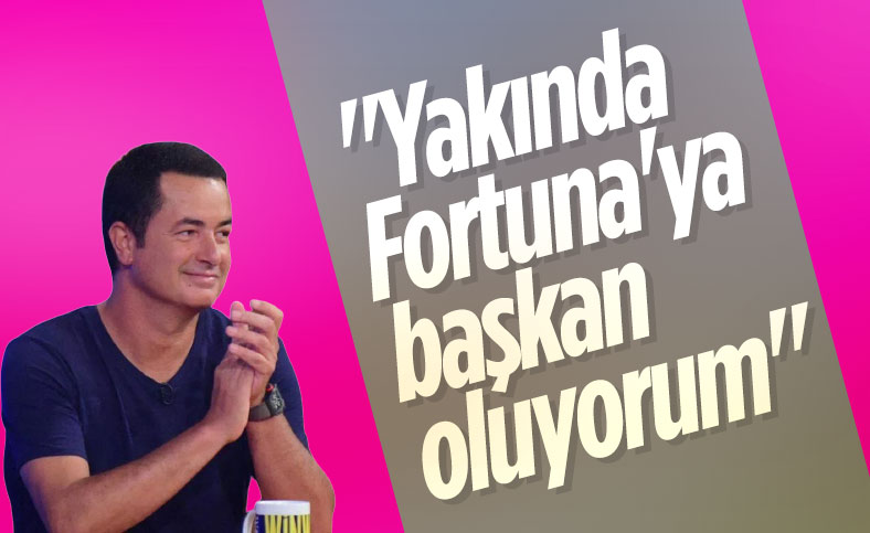 Acun Ilıcalı: Çok yakında Fortuna Sittard'a başkan olacağım