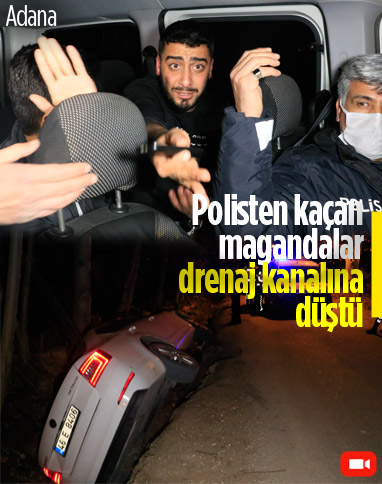 Adana'da polisten kaçan magandalar, drenaj kanalına düştü