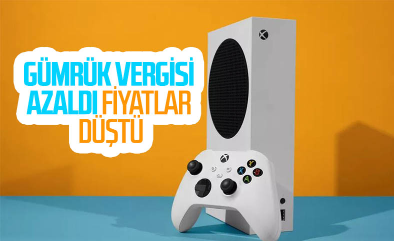 Konsollardan alınan gümrük vergisi azalınca, Xbox Series X/S fiyatları düştü
