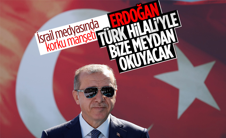 İsrail basınından Makorrishon: Erdoğan, Akdeniz'de 'Türk hilalini' uyguluyor