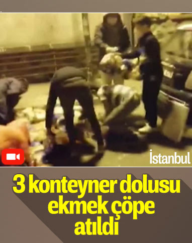 İstanbul'da 3 koyteynır dolusu ekmek çöpe atıldı